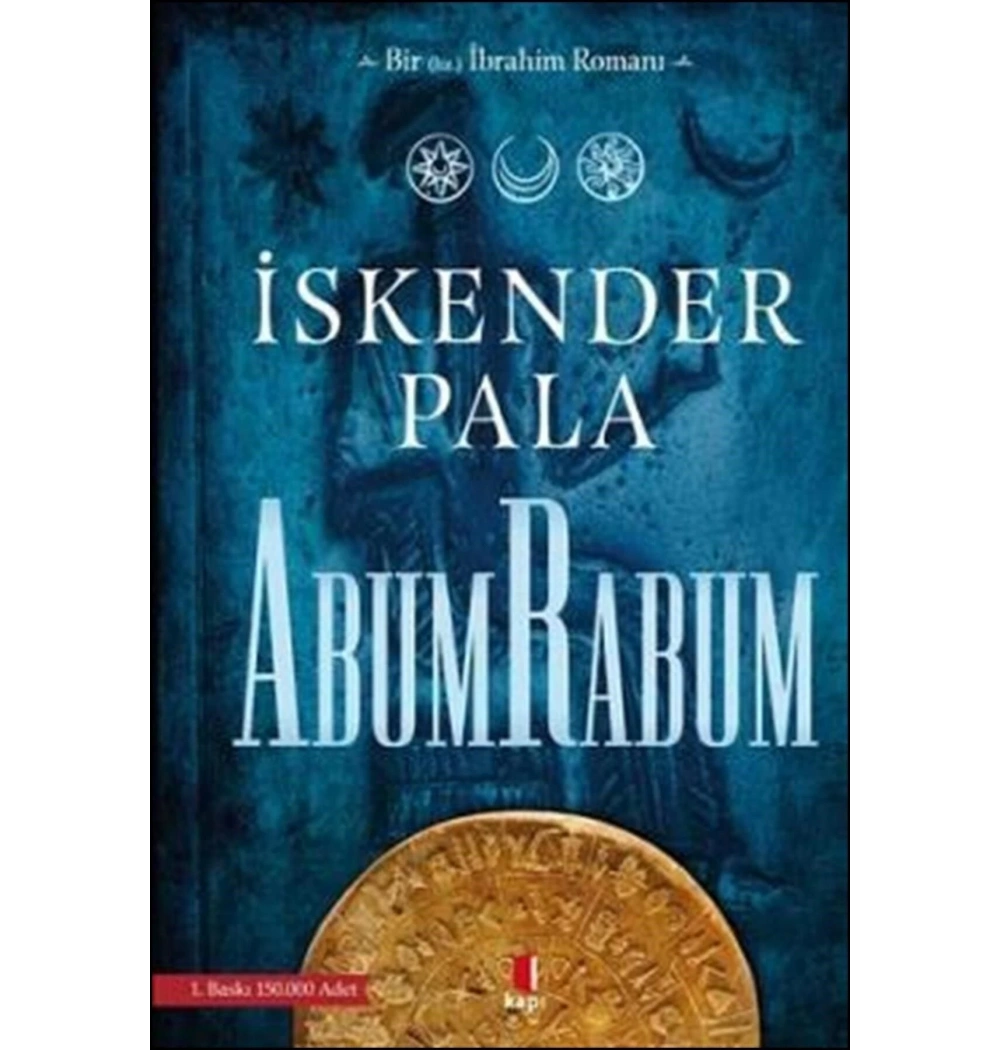 Abumrabum  Hz.İbrahim Romanı- İskender Pala   Kapı Yayınları