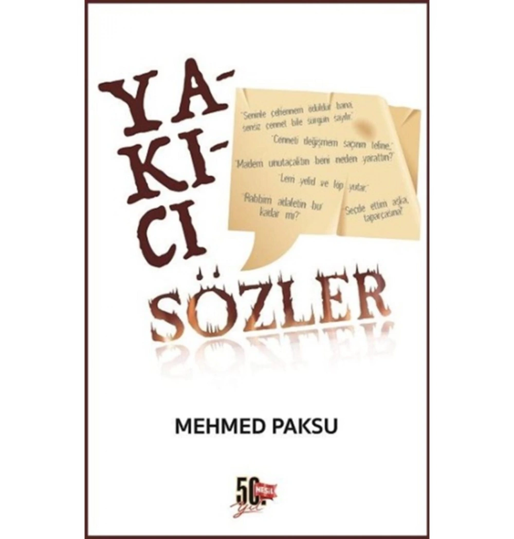 Yakıcı Sözler  Mehmed Paksu    Nesil