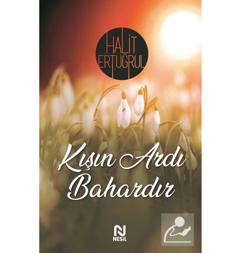 Kışın Ardı Bahardır Halit Ertuğrul Nesil Basım