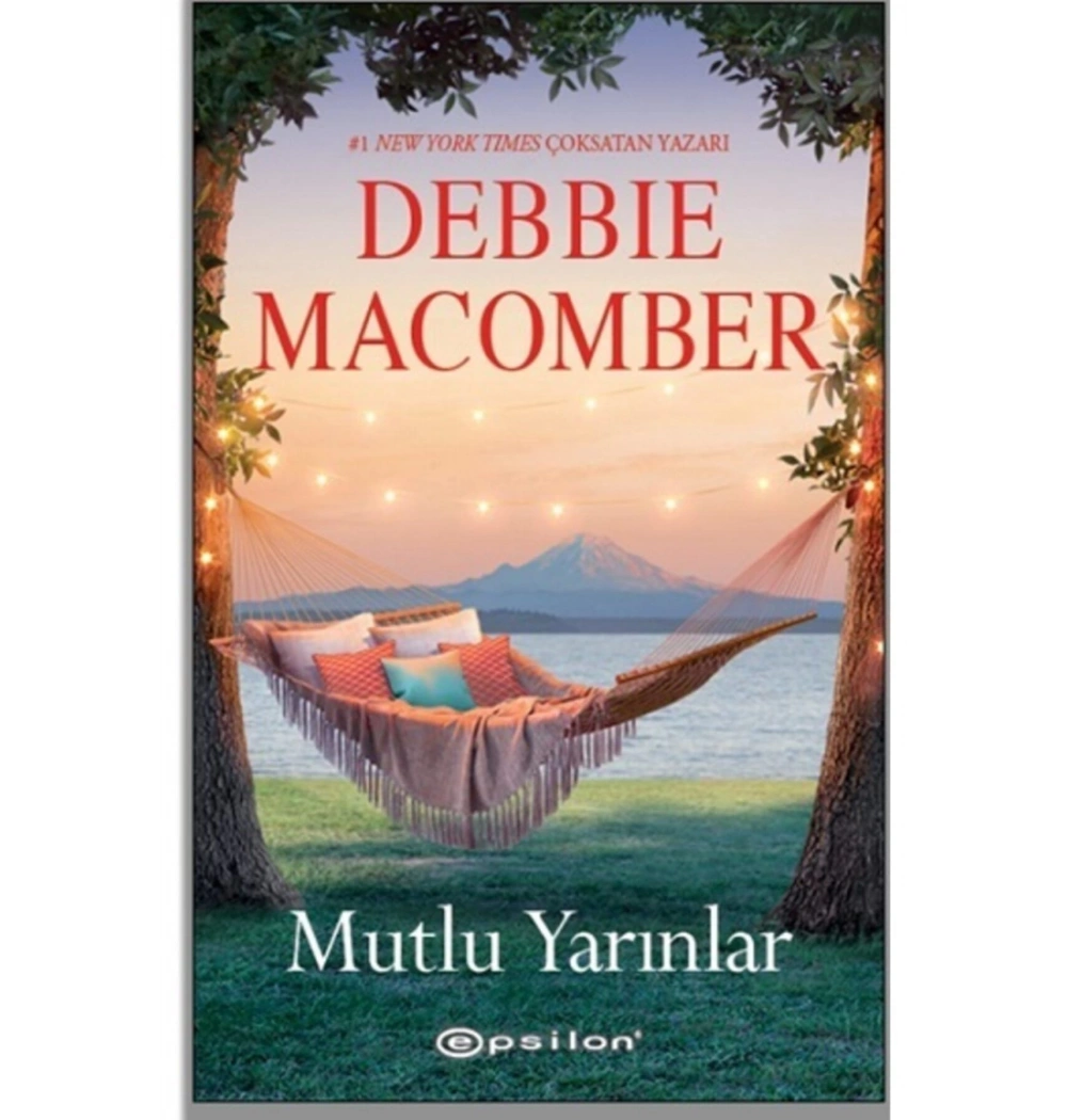 Mutlu Yarınlar  Debbıe Macomber  Epsilon