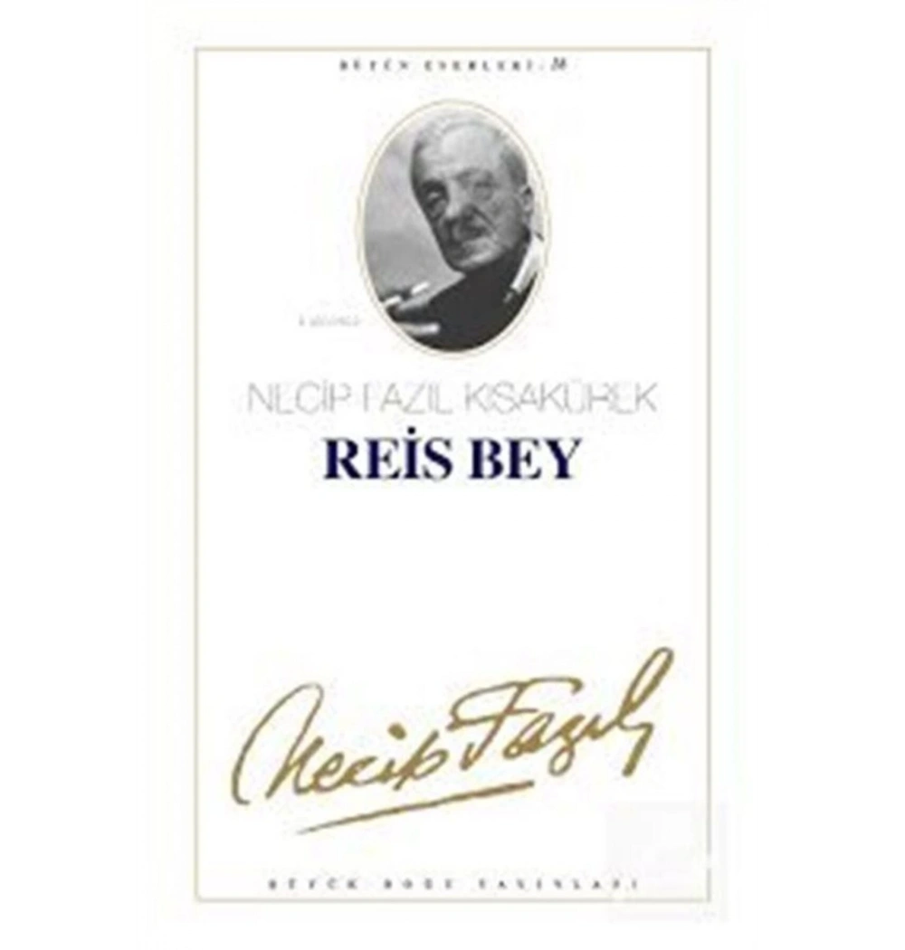 Reis Bey 017 N.F.Kısakürek Büyük Doğu