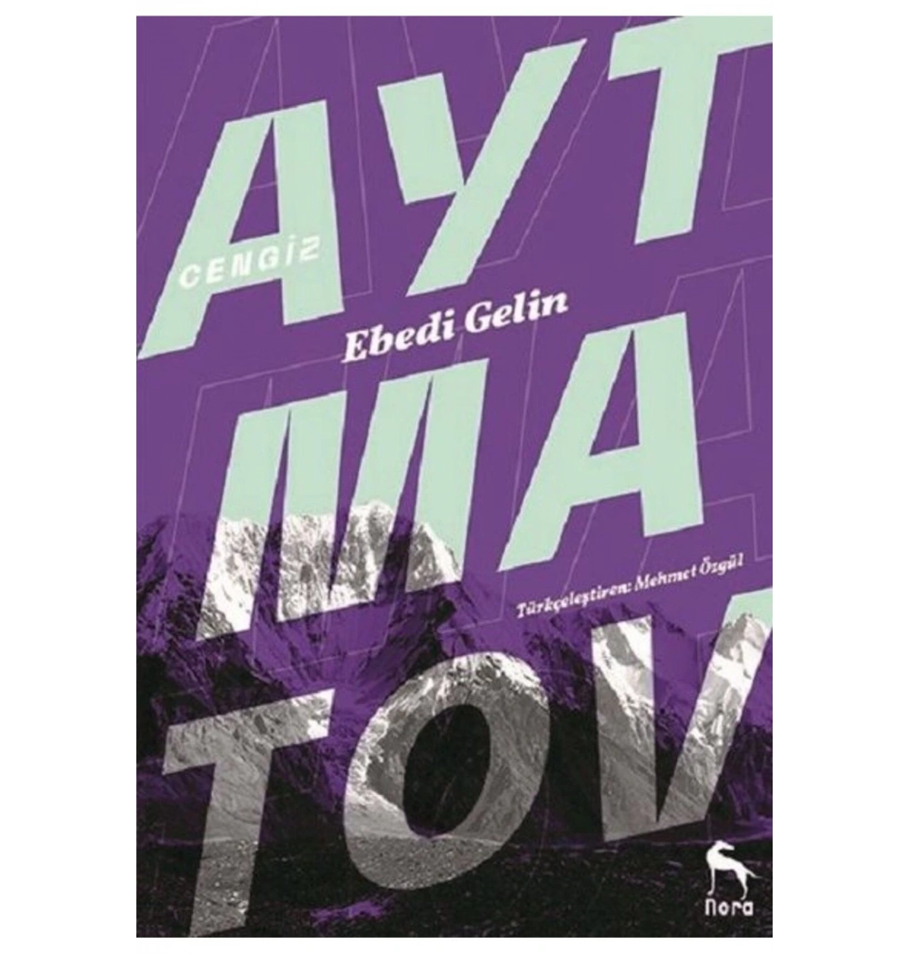 Ebedi Gelin Cengiz Aytmatov Nora Yayın