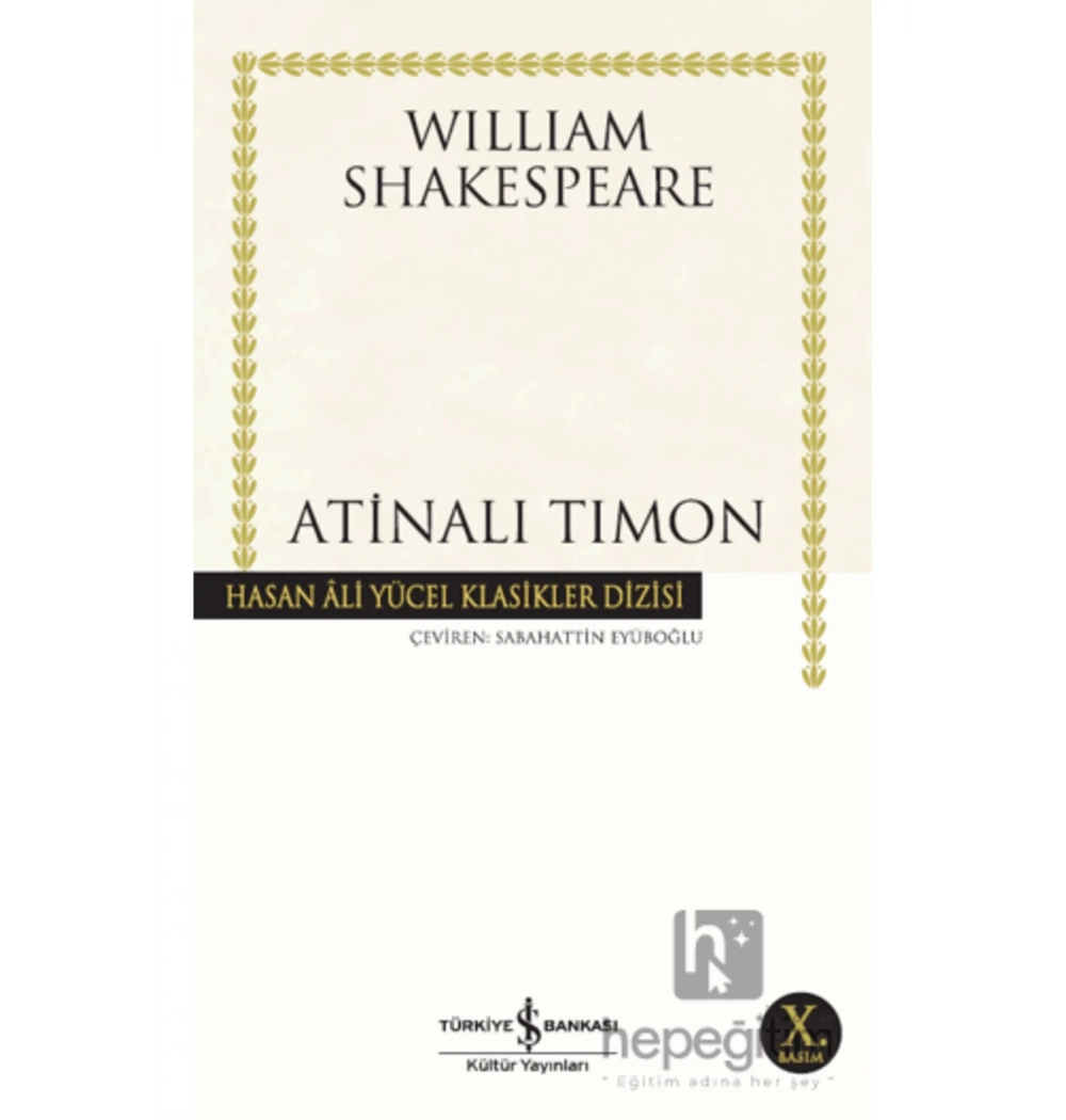 Atinalı Timon -K.Kapak T.İş Bankası Kültür Yay.