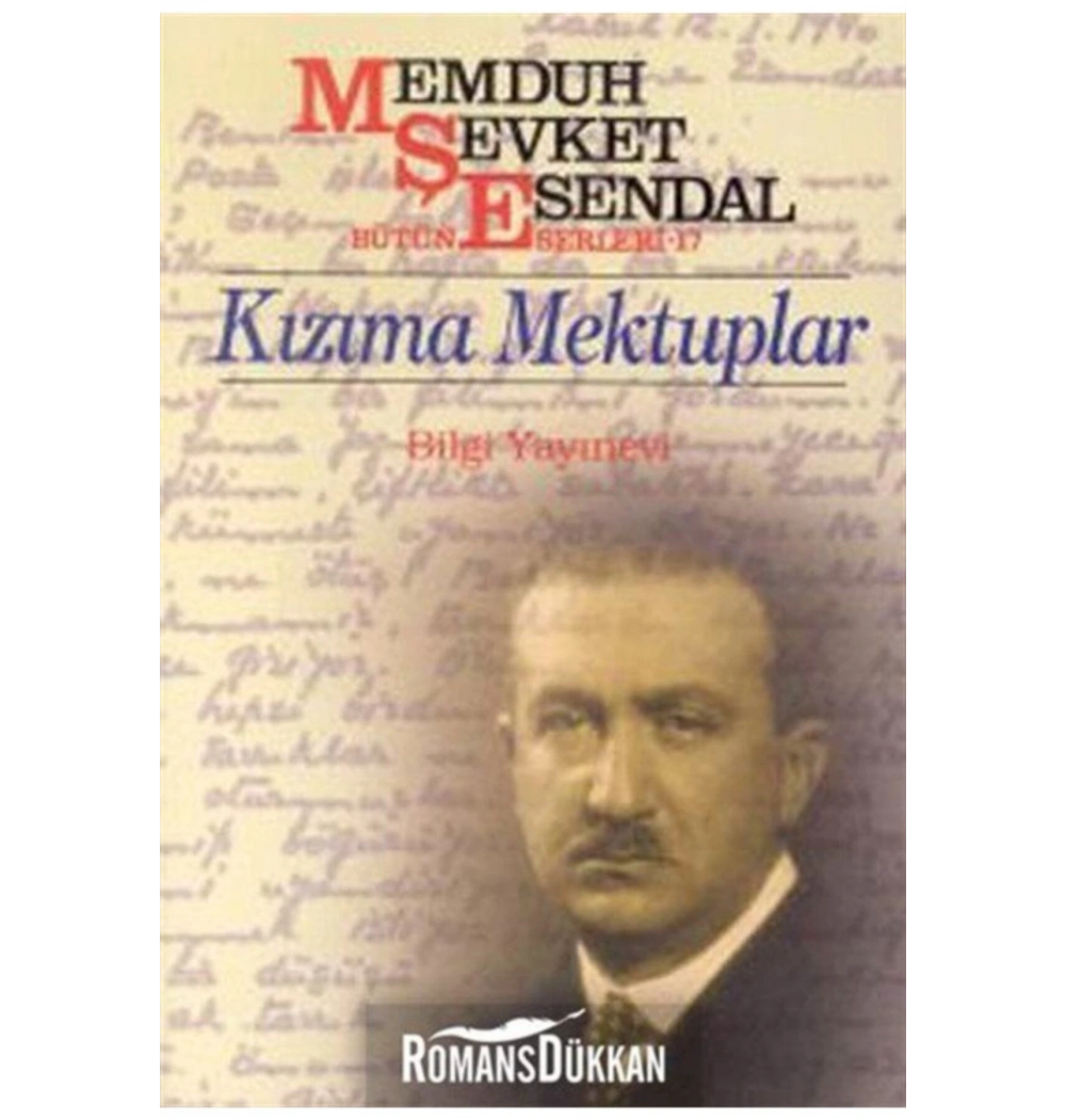 Kızıma Mektuplar -M.Şevket Esendal  Bilgi