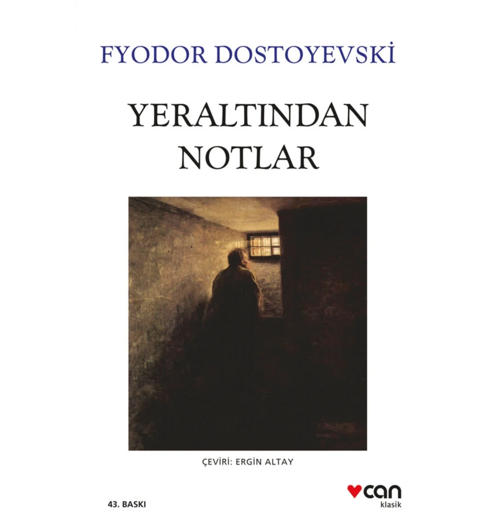 Yeraltından Notlar Fyodor Dostoyevski Can Yayın