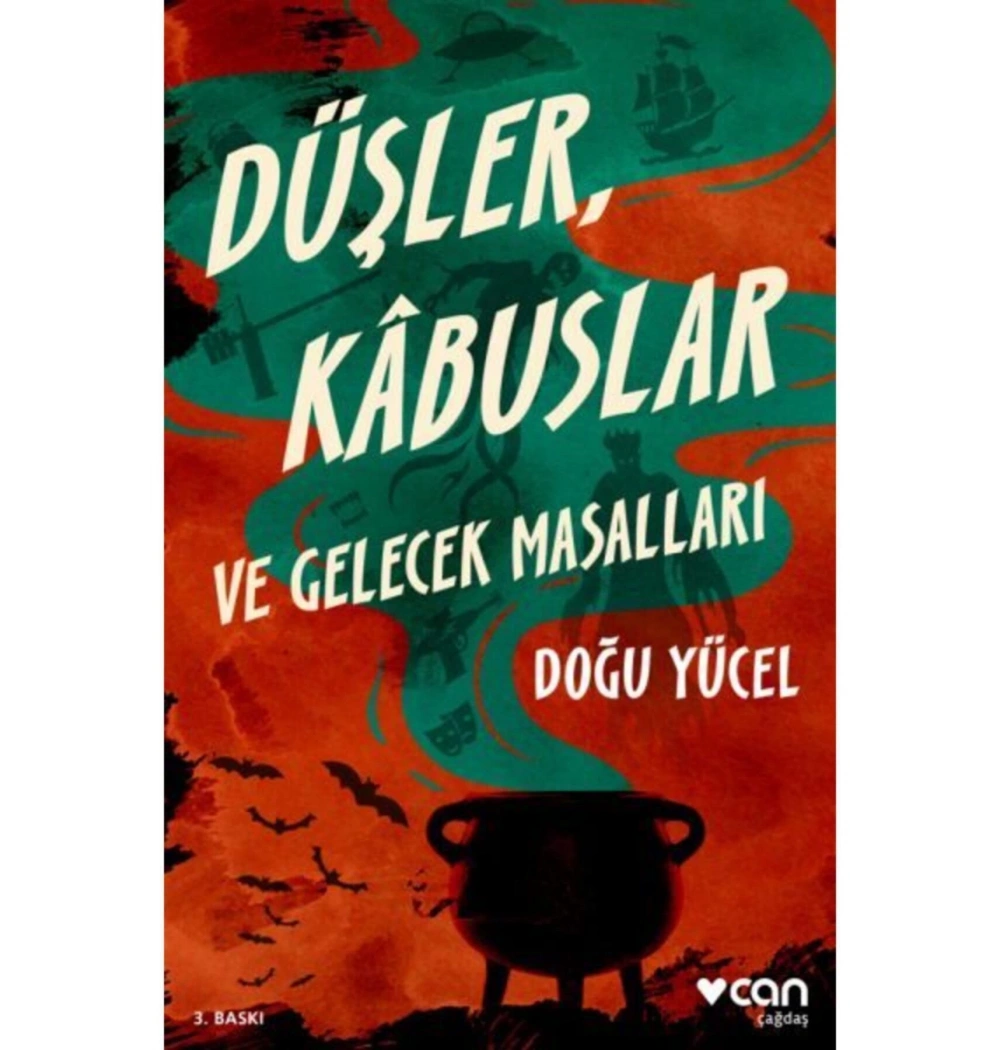 Düşler Kabuslar Ve Gelecek Masalları     Can