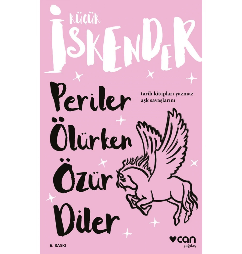 Periler Ölürken Özür Diler  Küçük İskender Can Yayınları