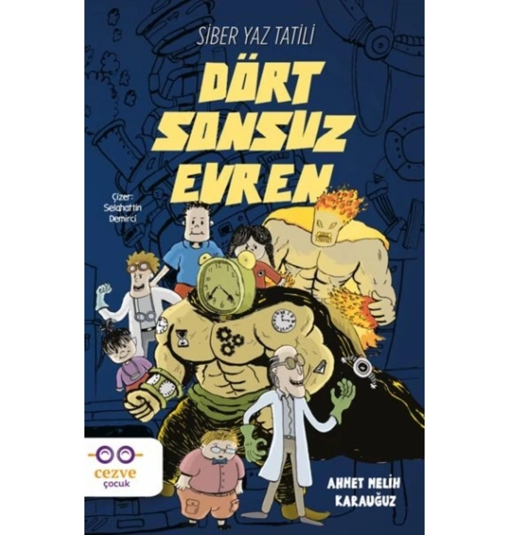 Dört Sonsuz Evren Ahmet Melih Cezve Çocuk