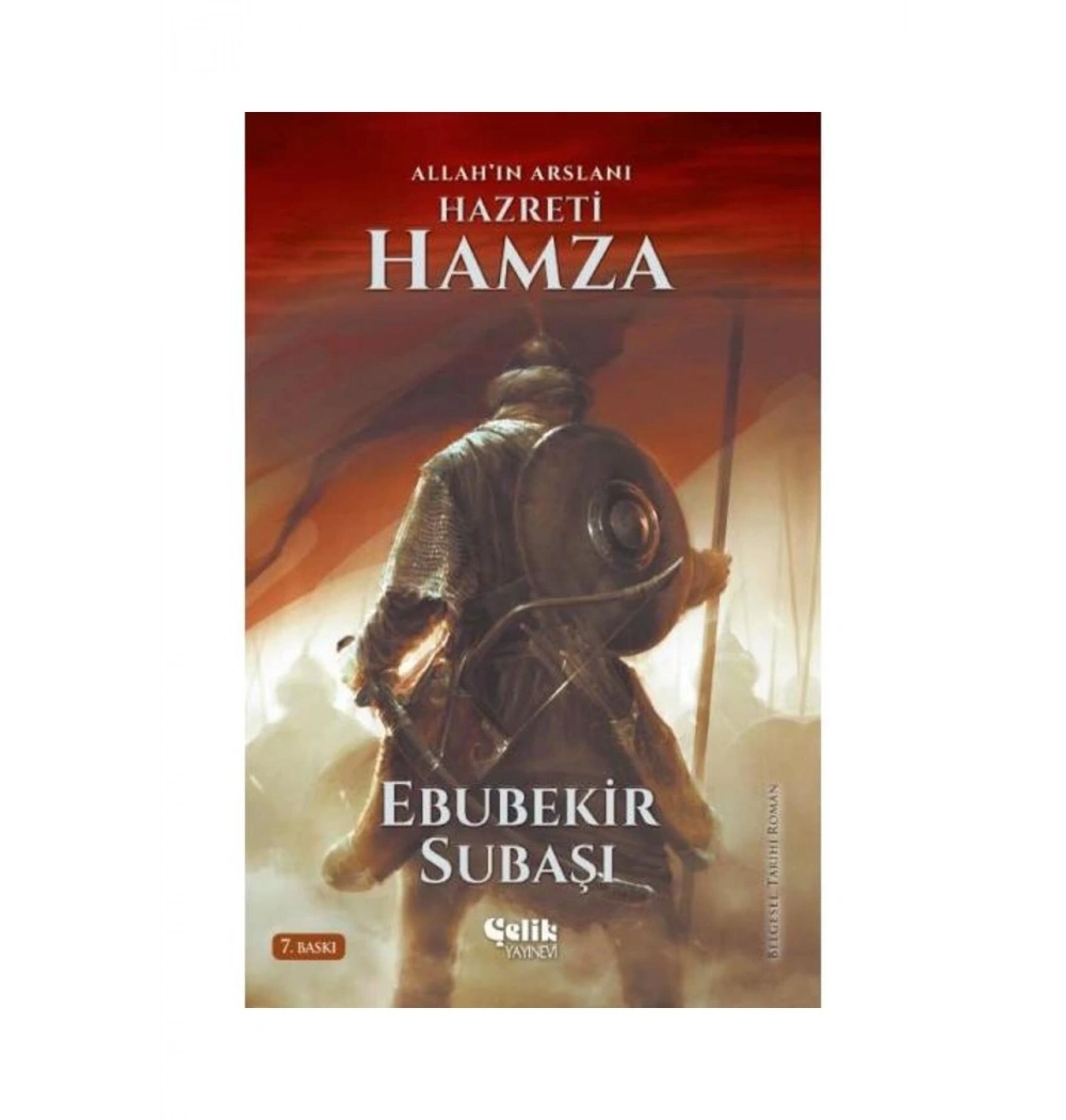 Allahın Aslanı Hz.Hamza  Çelik Yayın