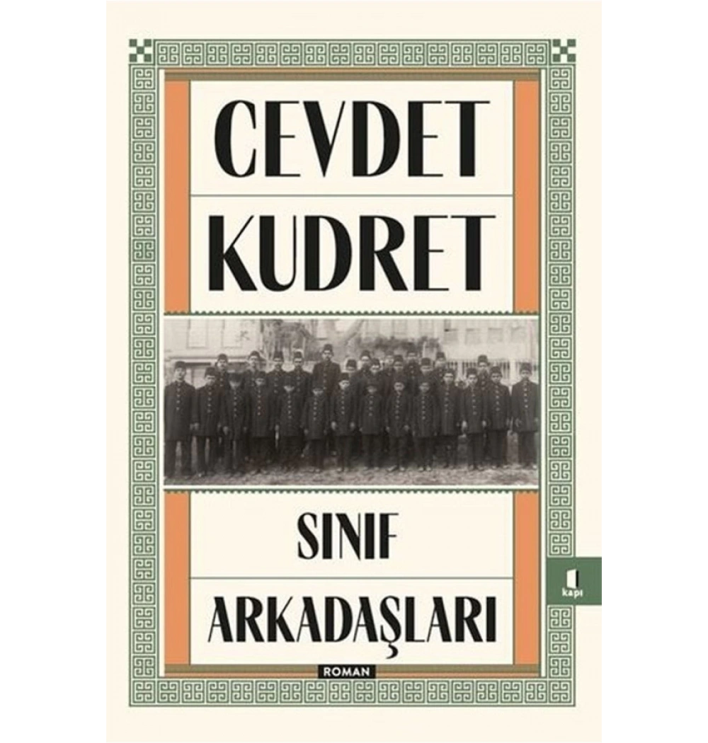 Sınıf Arkadaşları  Cevdet Kudret Kapı Yayın