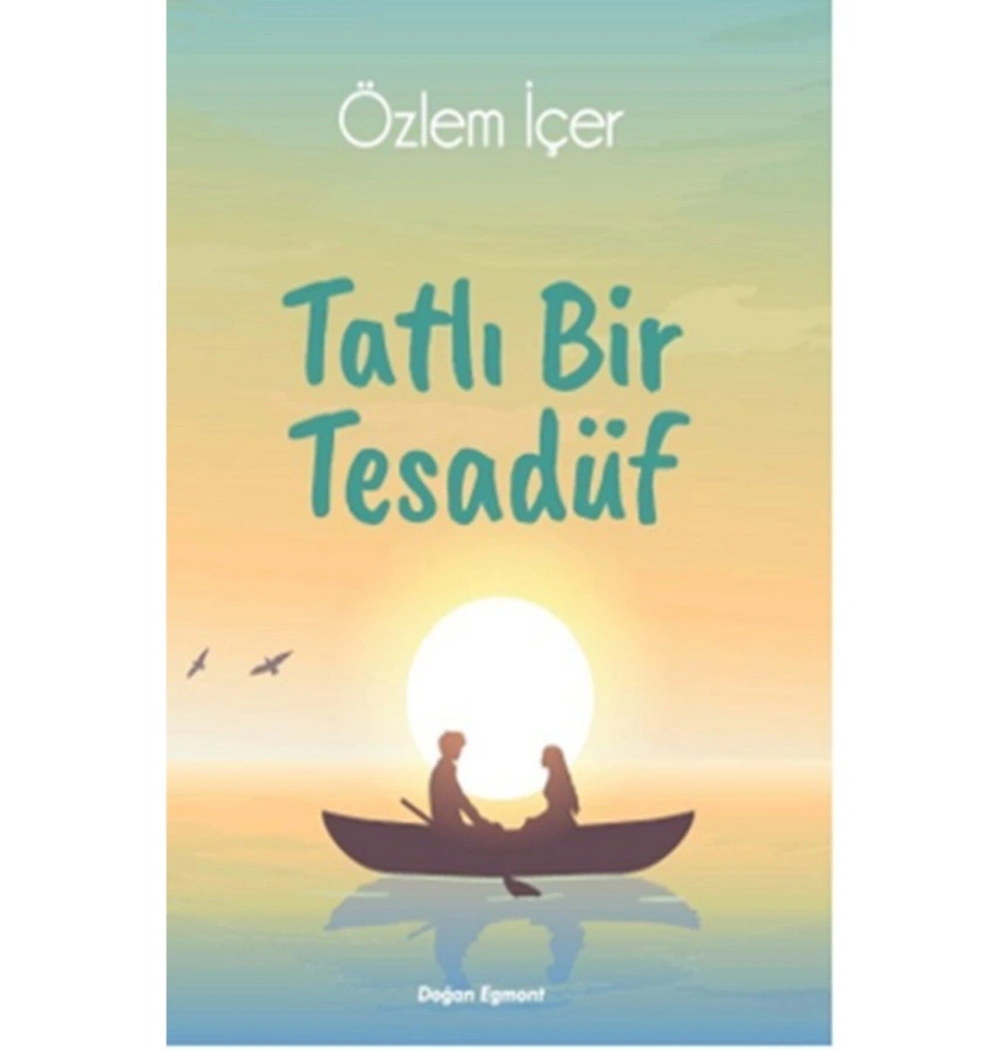 Tatlı Bir Tesadüf  Özlem İçer Doğan Egmont
