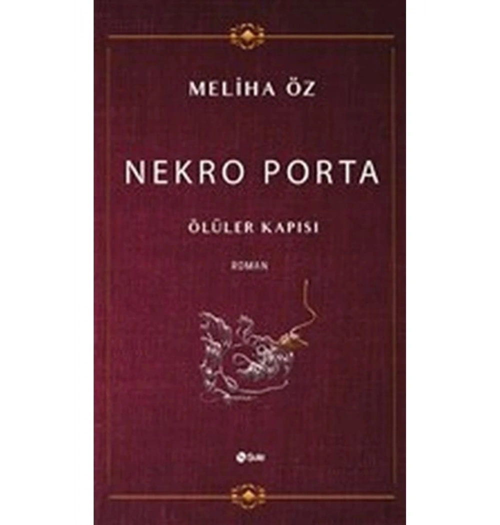 Nekro Porta Ölğler Kapısı Meliha Öz  Şule Yayın