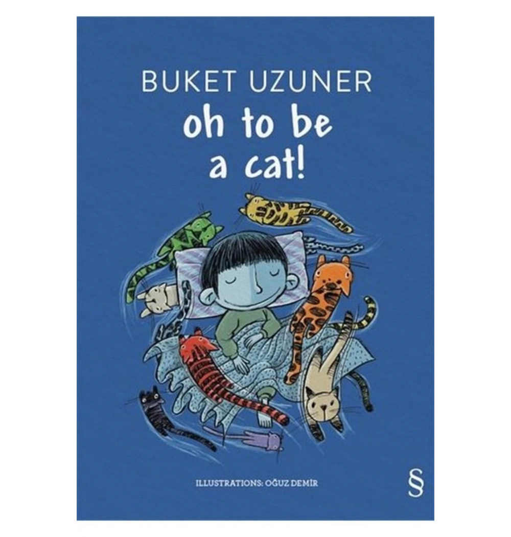 Oh To Be A Cat -İngilizce Buket Uzuner Everest