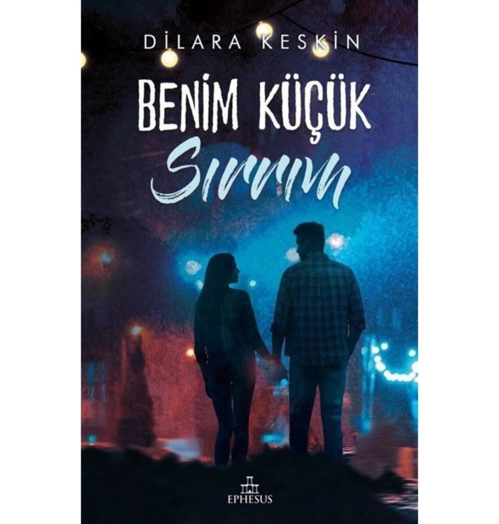 Benim Küçük Sırrım  Dilara Keskin  Ephesus