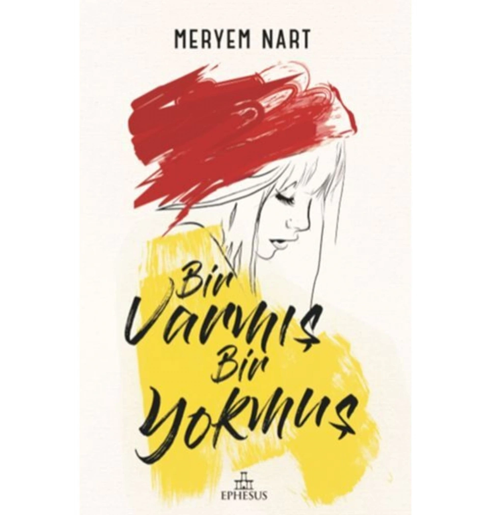 Bir Varmış Bir Yokmuş Ciltli Meryem Nart Ephesus