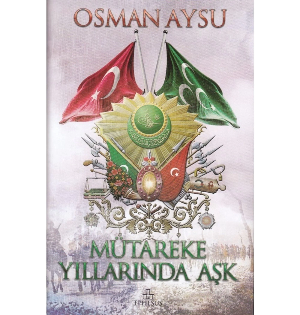 Mütareke Yıllarında Aşk Osman Aysu Ephesus