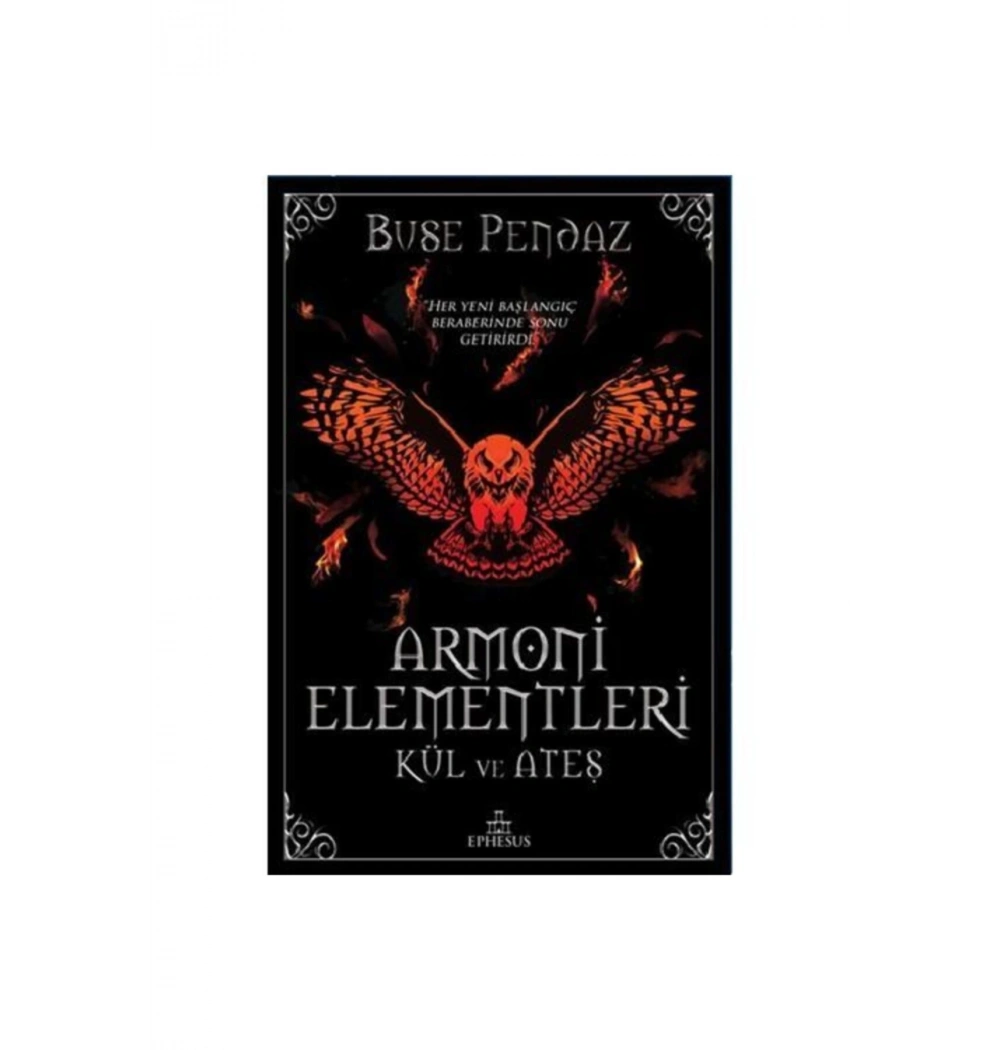 Armoni Elementler : Kül Ve Ateş Ciltli Ephesus