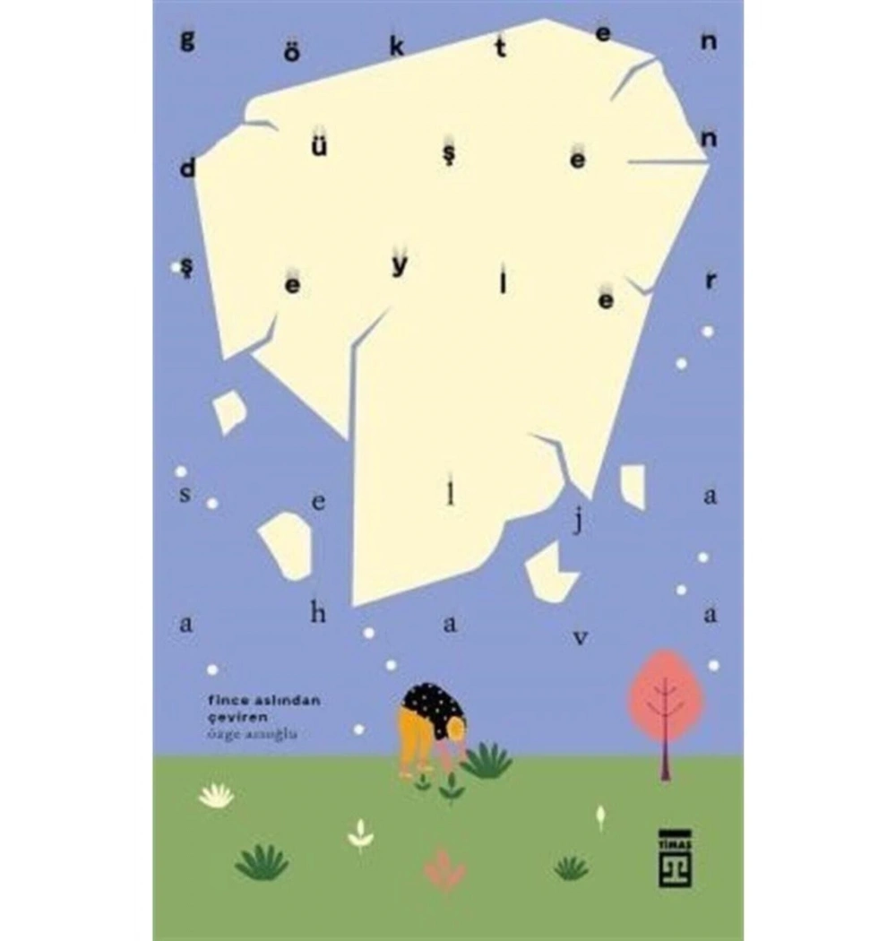 Gökten Düşen Şeyler S.Ahava Timaş