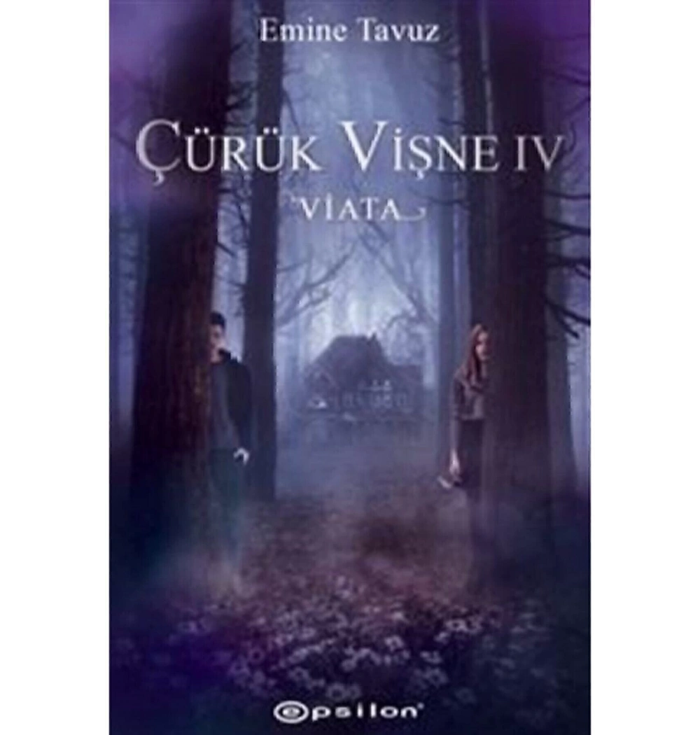 Çürük Vişne 4 Viata  Epsilon