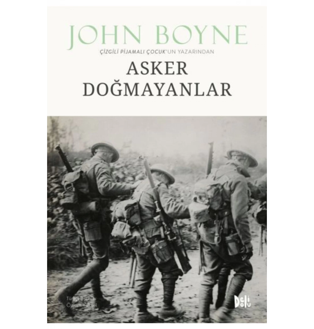 Asker Doğmayanlar  John Boyne Delidoluyayın