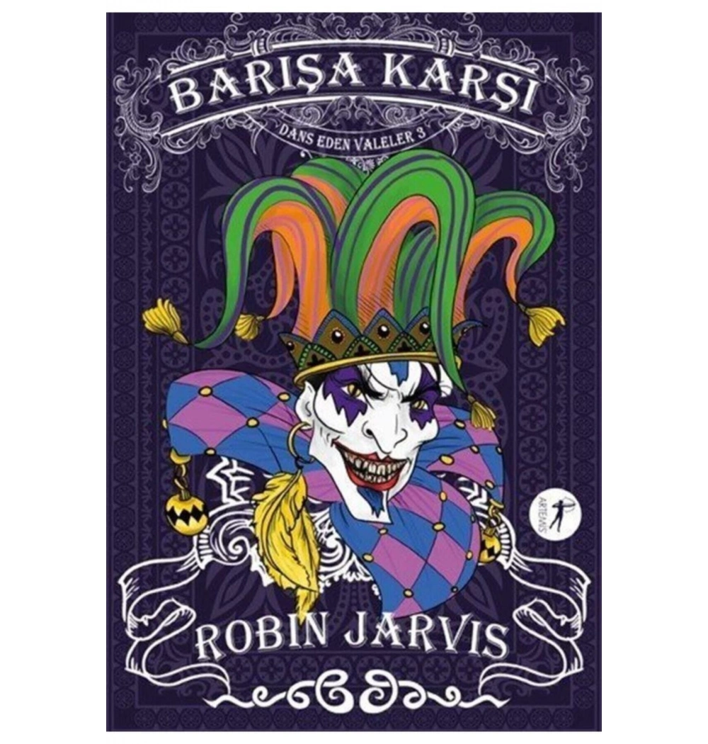 Barışa Karşı Dans Eden Valeler 3 Robın Jarvıs Ciltli Artemis