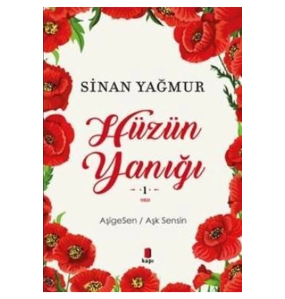 Hüzün Yanığı Aşigesen- Sinan Yağmur  Kapı Yayınları