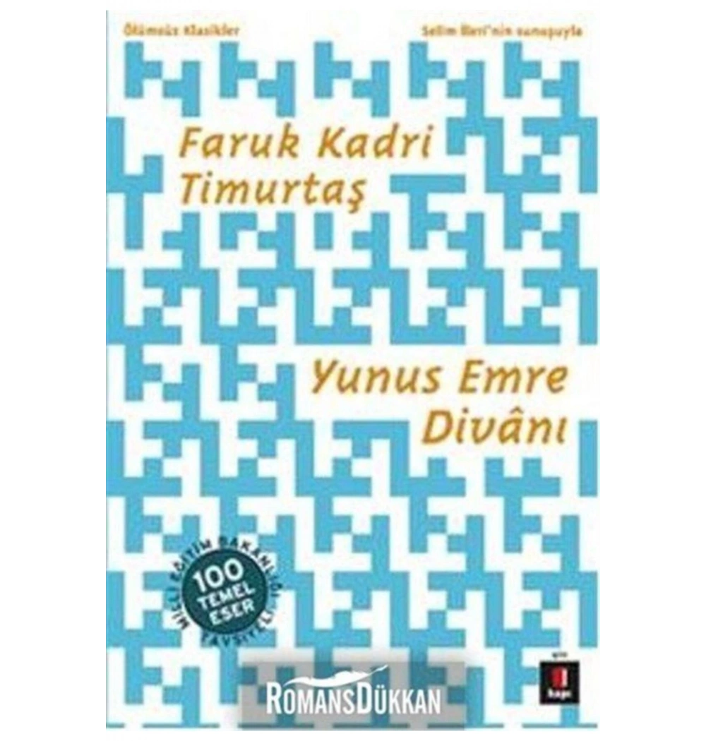 Yunus Emre Divanı.Faruk Kadri Timurtaş Kapı Yayın