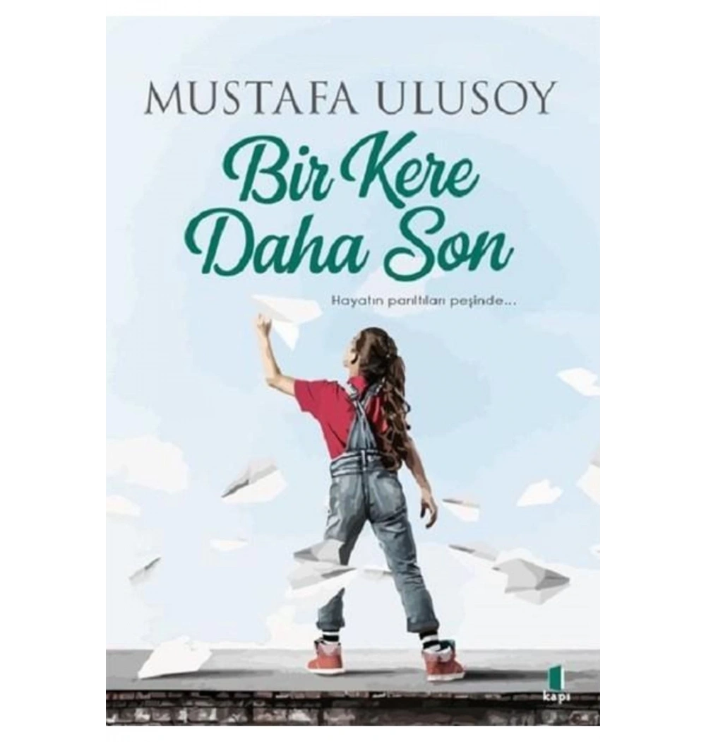 Bir Kere Daha Son.Mustafa Ulusoy   Kapı