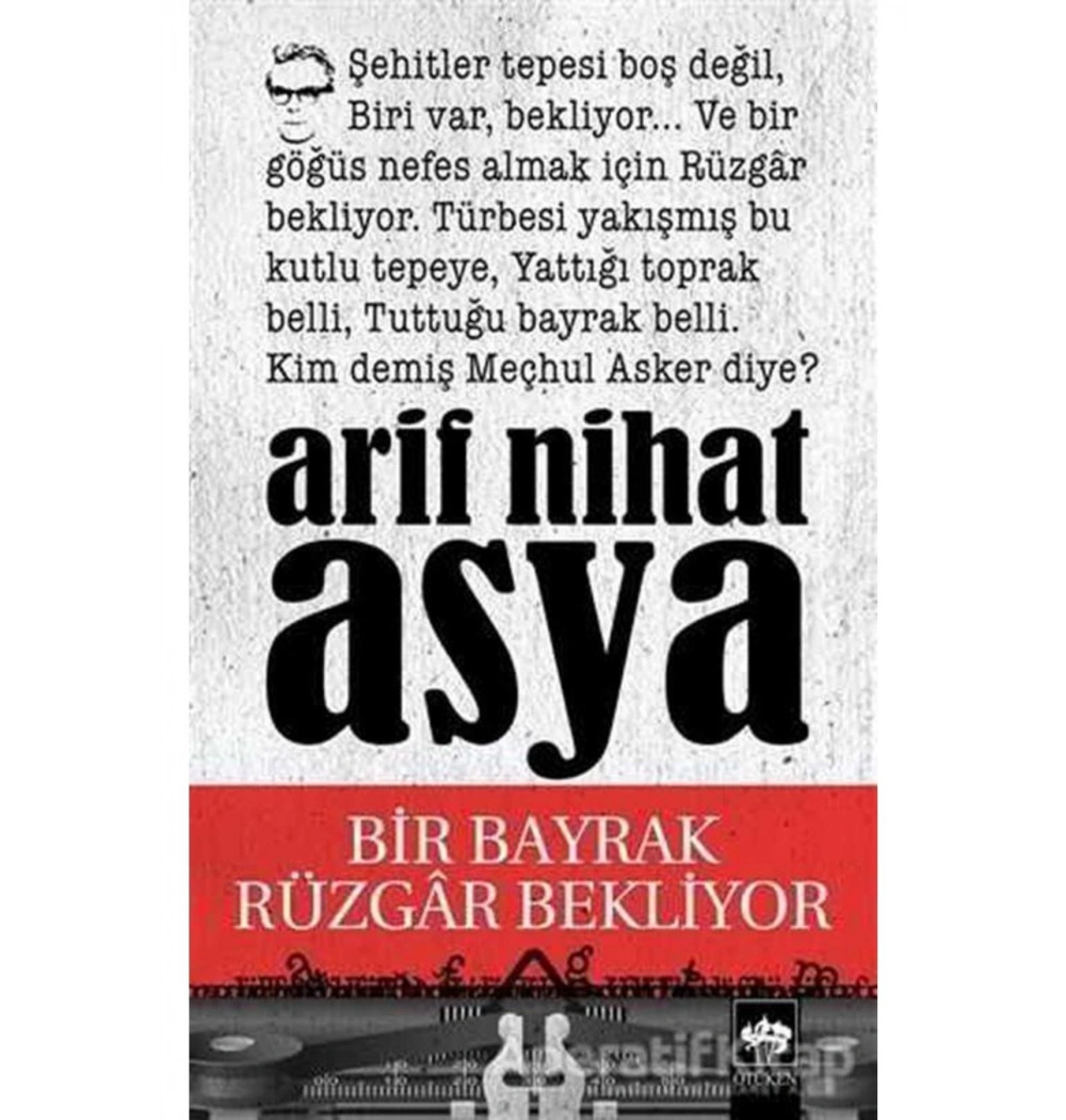 Bir Bayrak Rüzgar Bekliyor - Arif Nihat Asya - Ötüken