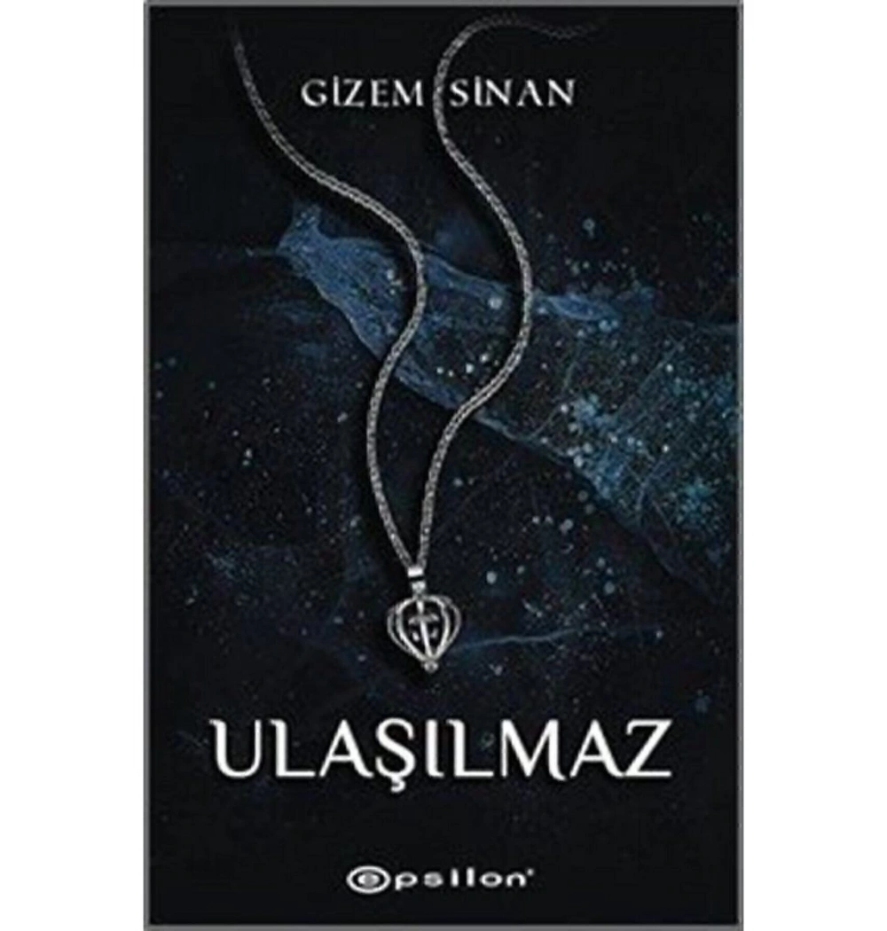 Ulaşılmaz  Gizem Sinan  Epsilon