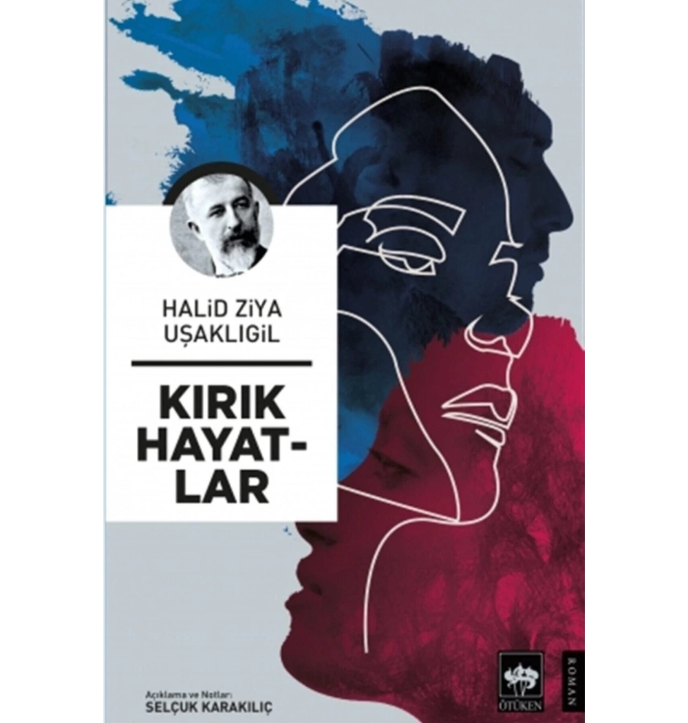 Kırık Hayatlar Halid Ziya Uşaklıgil Ötüken