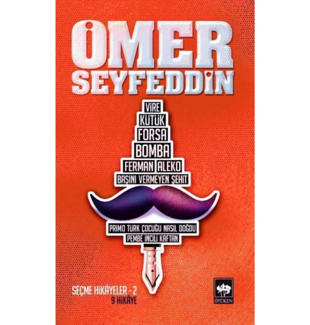 Ömer Seyfeddin - Seçme Hikayeler 2  Ötüken
