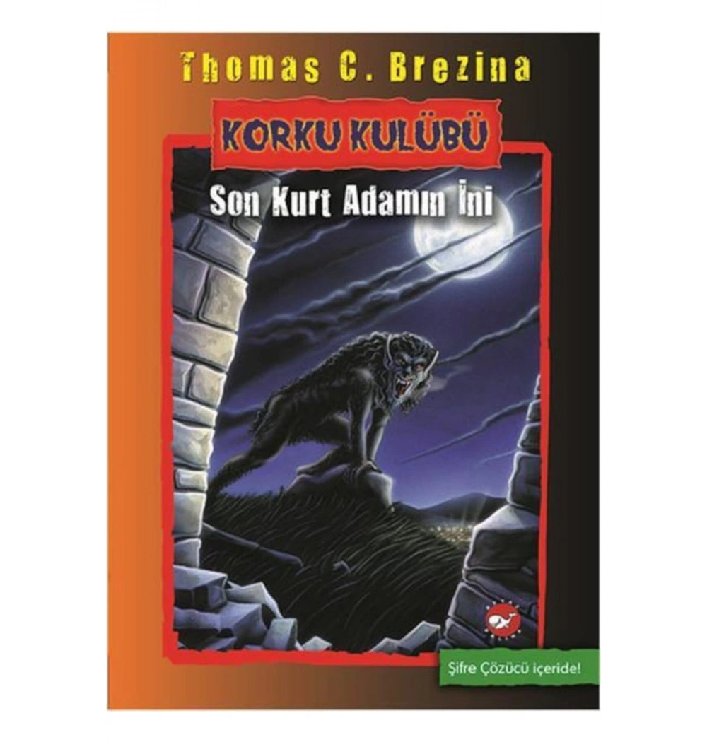 Korku Kulübü 8- Son Kurt Adamın İni     Beyaz  Balina