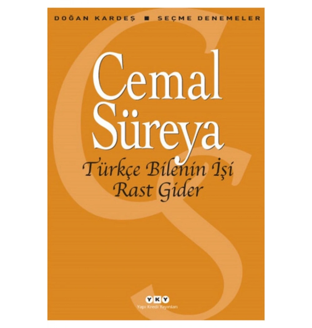 Türkçe Bilenin İşi Rast Gider Cemal Süreya Yapı Kredi