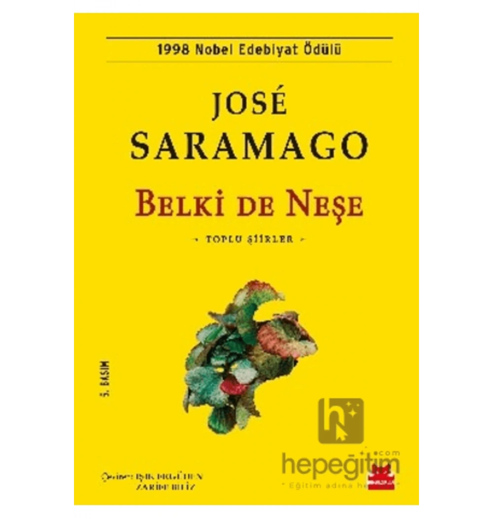Belki De Neşe Toplu Şiirler   Jose Saramago    Kırmızı Kedi