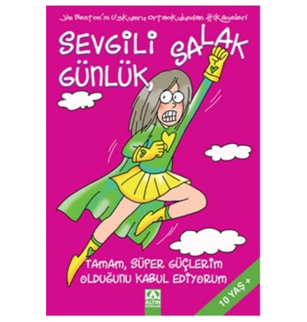 Sevgi̇Li̇ Salak Günlük Tamam Süper Güçleri̇M