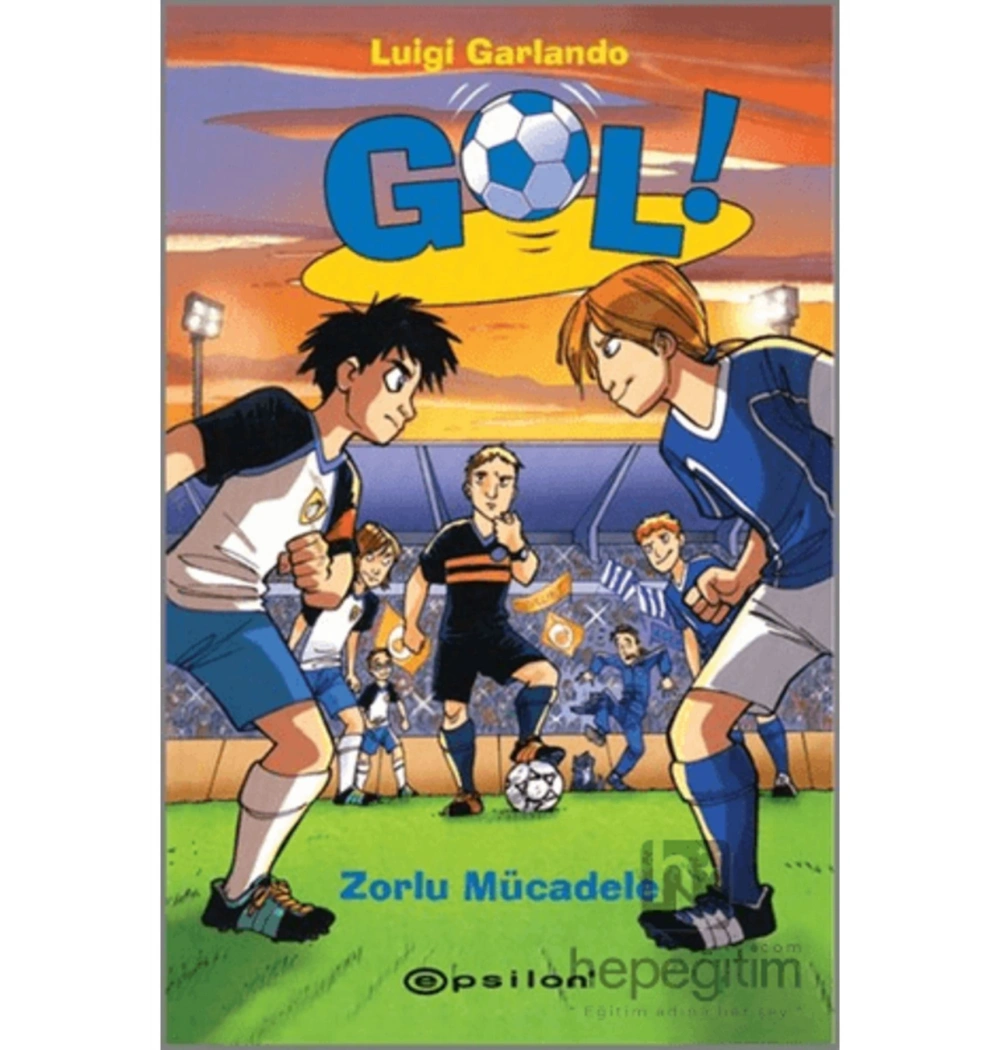Gol 5  Zorlu Mücadele      Epsilon