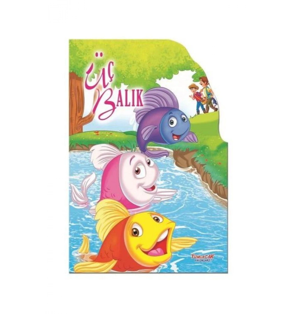 Dev Şekilli Masallar Üç Balık  Yumurcak