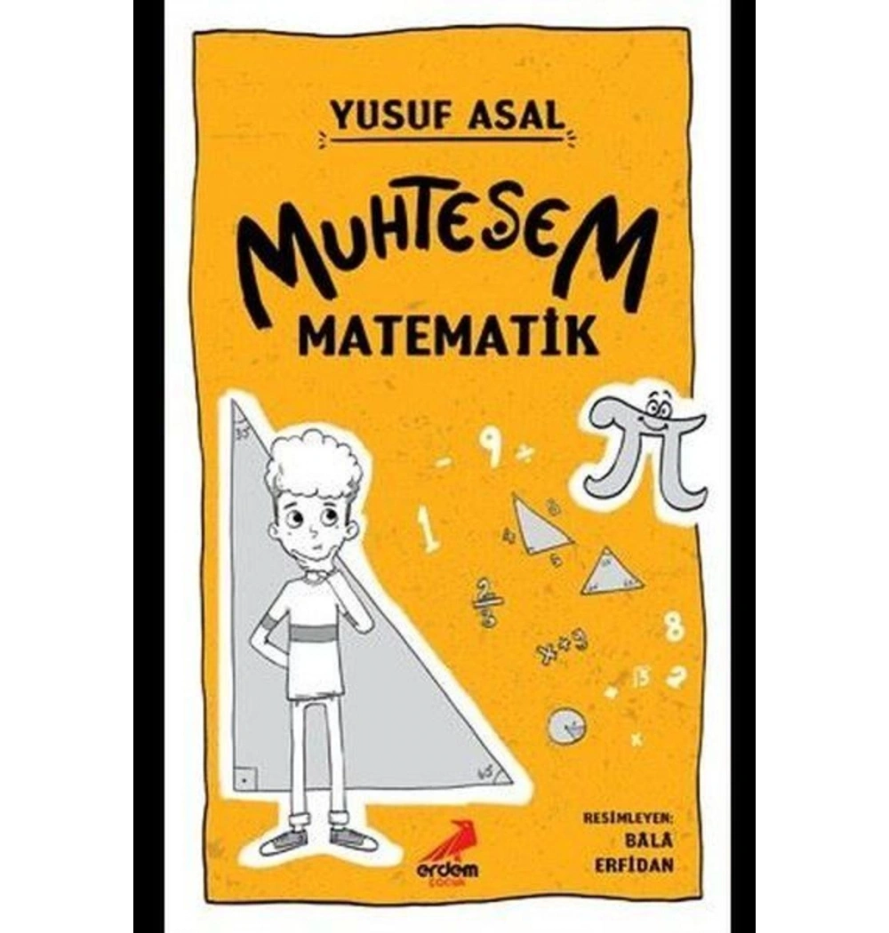 Muhteşem Matematik Yusuf Asal   Erdem