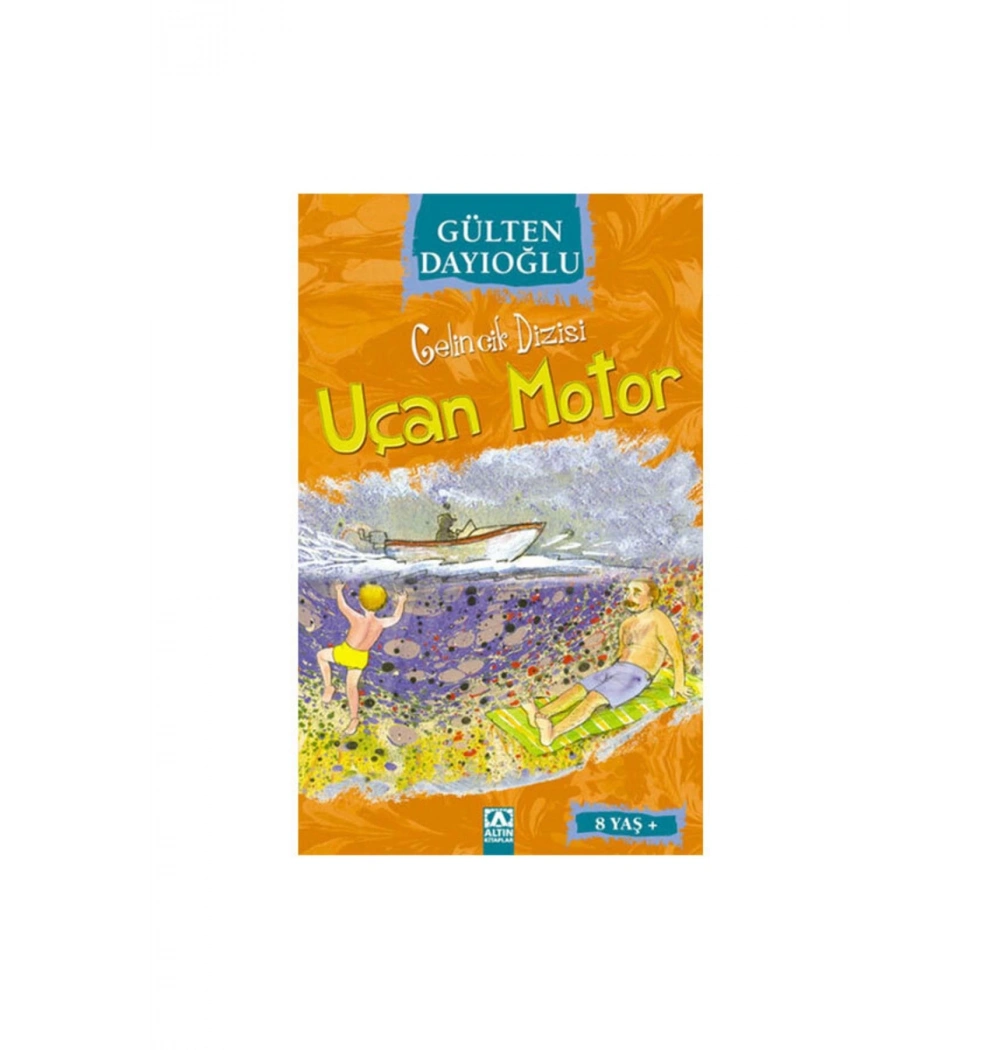 Uçan Motor - Gülten Dayioğlu - Altın Ki̇Taplar