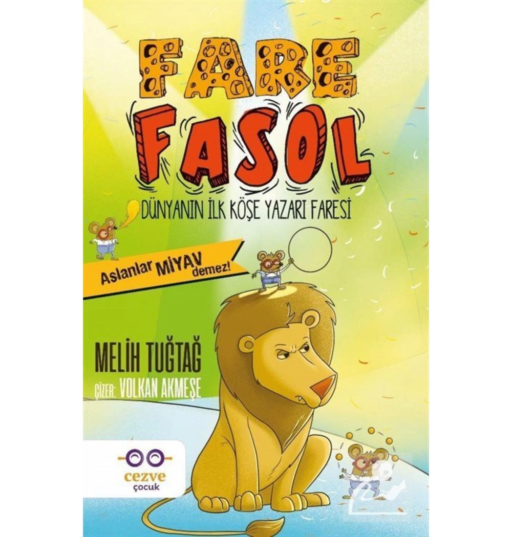 Fare Fasol Dünyanın İlk Köşe Yazarı Faresi Cezve Çocuk
