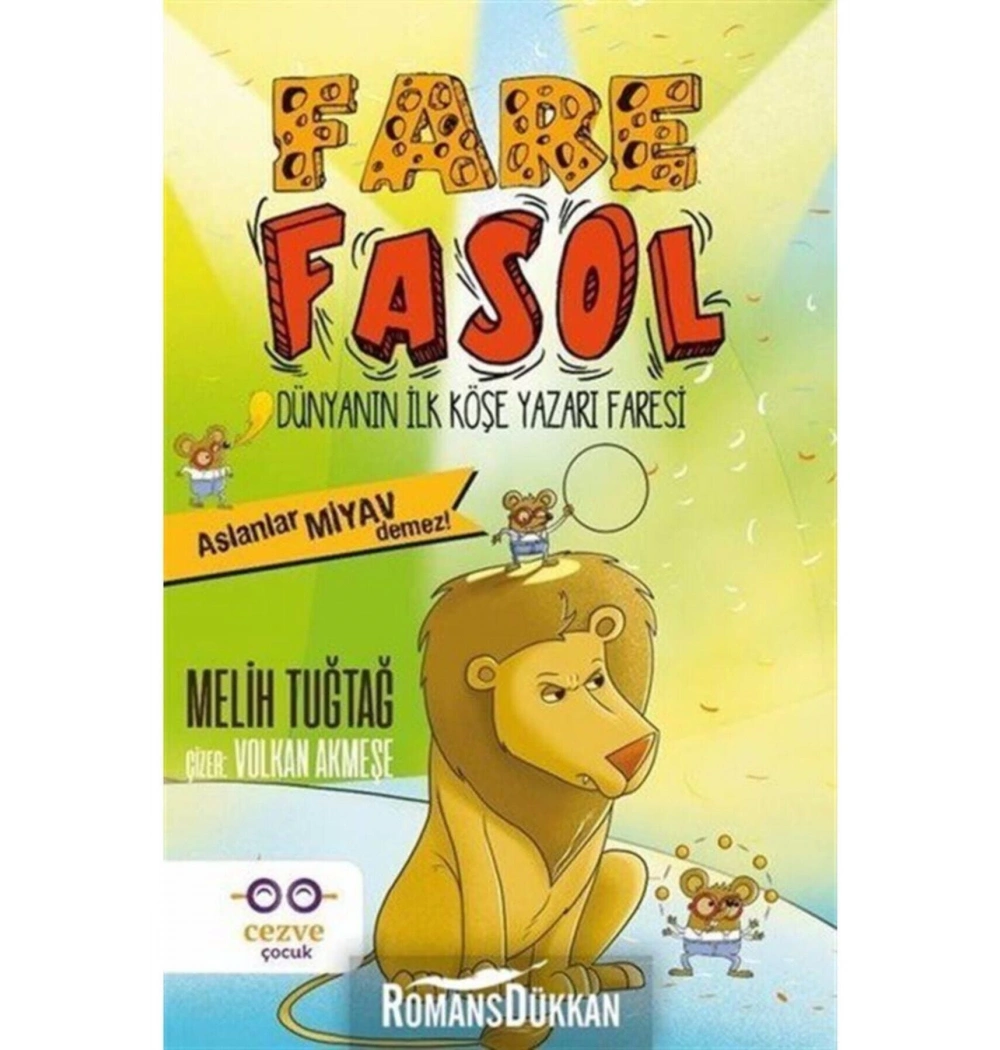 Fare Fasol Dünyanın İlk Köşe Yazarı Faresi Cezve Çocuk