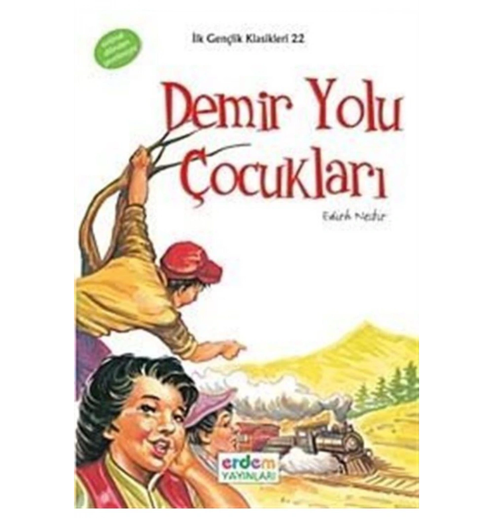 Demir Yolu Çocukları Erdem
