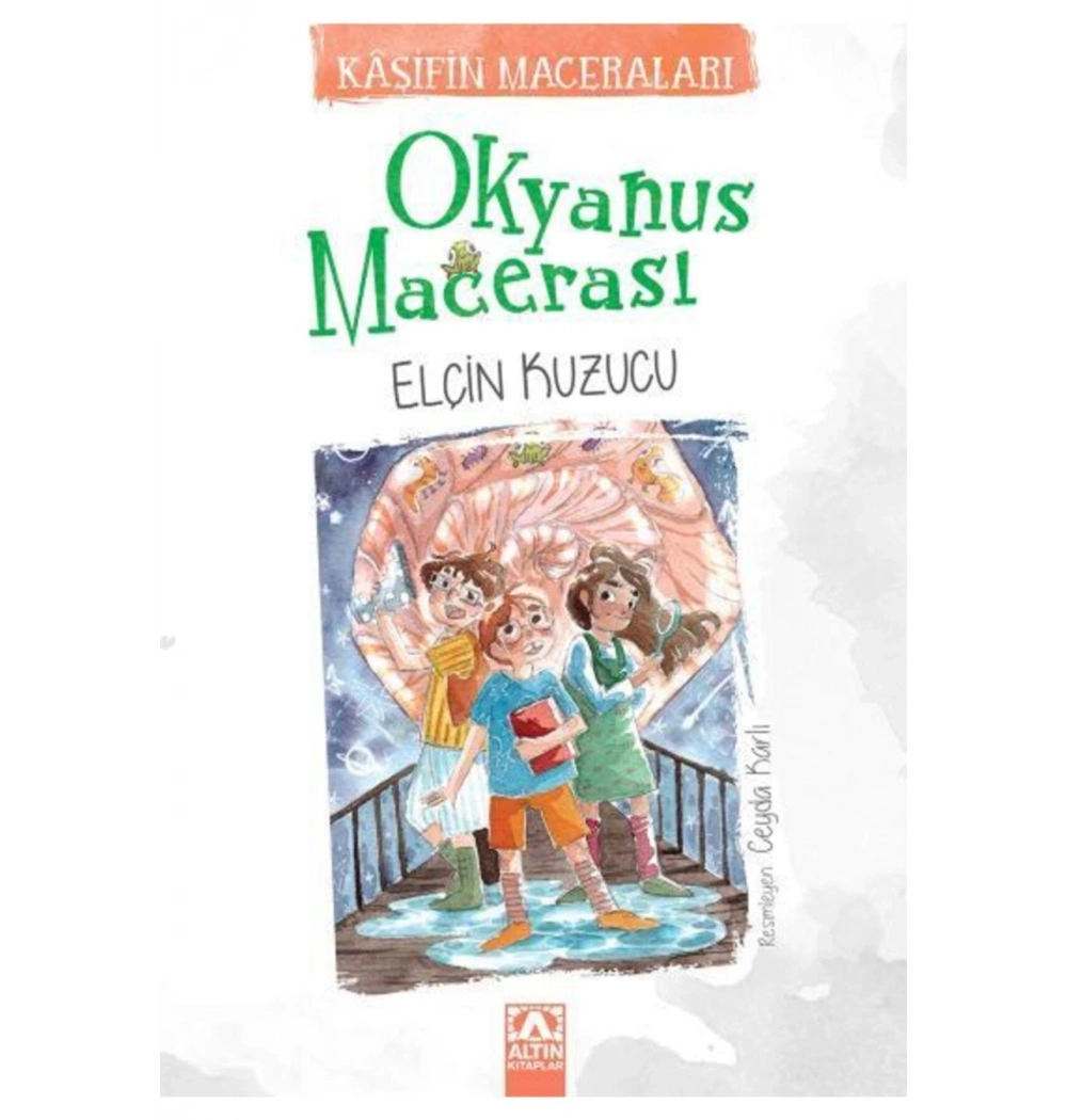 Kaşi̇Fi̇N Maceralari Okyanus Macerasi Elçi̇N Kuzucu Altın Kitap