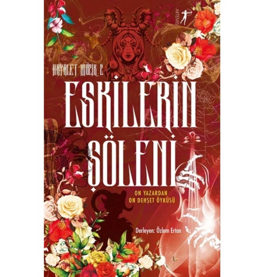 Eskilerin Şöleni  Özlem Ertan Artemis