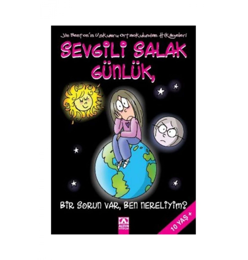 Sevgi̇Li̇ Salak Günlük 6 Bi̇R Sorun Var Ben Nereli̇Yi̇M ? Altın