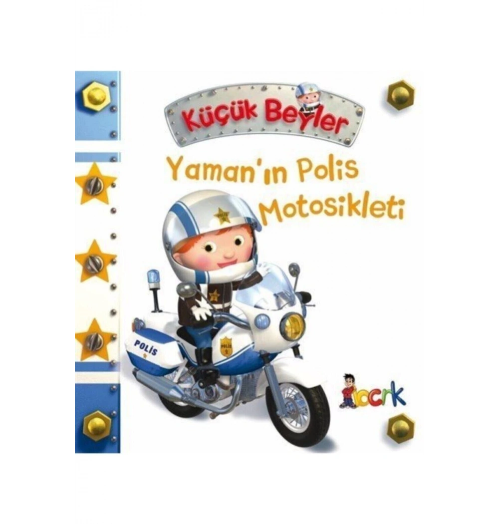 Küçük Beyler Yamanın Olis Motosikleti Bıcırık