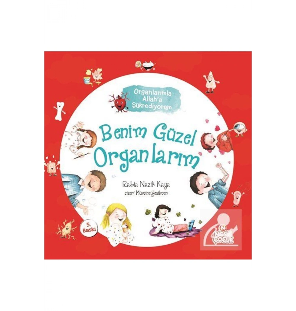 Benim Güzel Organlarım Organlarımla Allaha Şükrediyorum Nesil Yayın