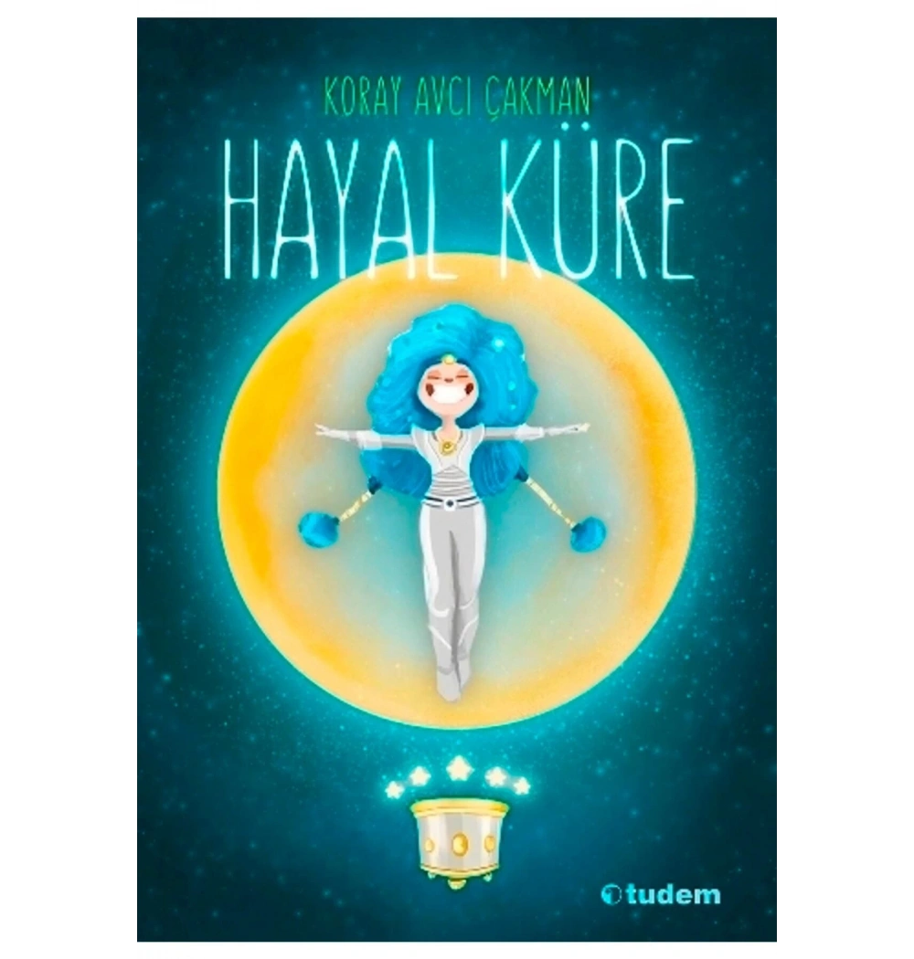 Hayal Küre Koray Avcı Çakman Tudem
