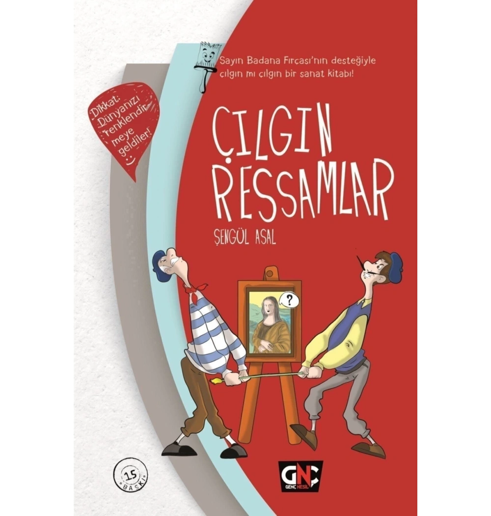 Çılgın Ressamlar Sert Kapak Şengül Asal Nesil